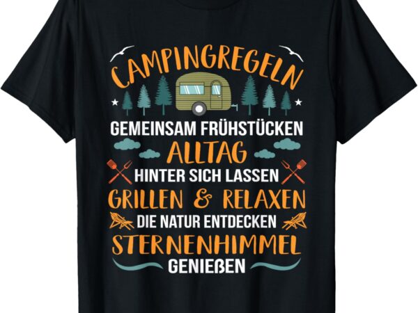 Campingregeln Camping Grillen Relaxen Spruch Camper T-Shirt